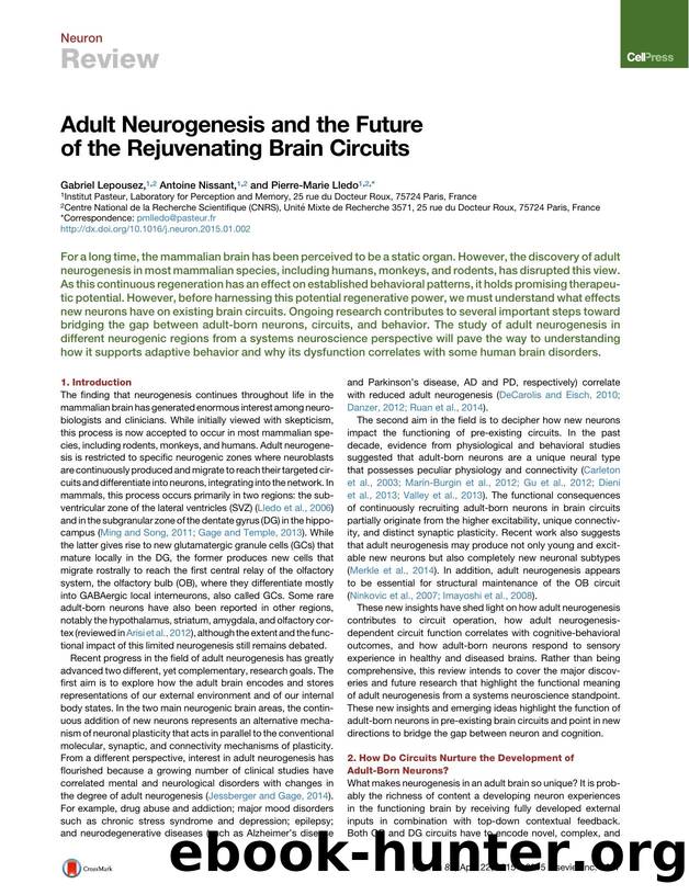 Adult Neurogenesis and the Future of the Rejuvenating Brain Circuits by Gabriel Lepousez & Antoine Nissant & Pierre-Marie Lledo