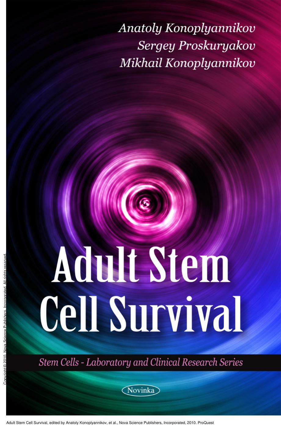 Adult Stem Cell Survival by Anatoly Konoplyannikov; Sergey Proskuryakov; Mikhail Konoplyannikov