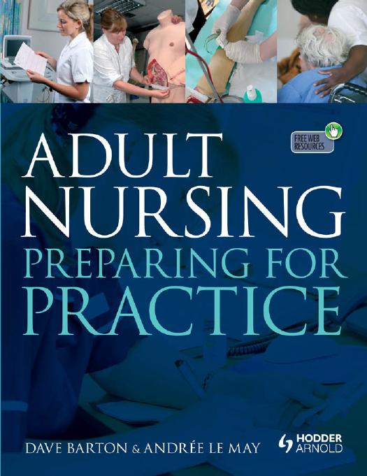 Adult nursing : preparing for practice by Barton Dave; Le May Andrée