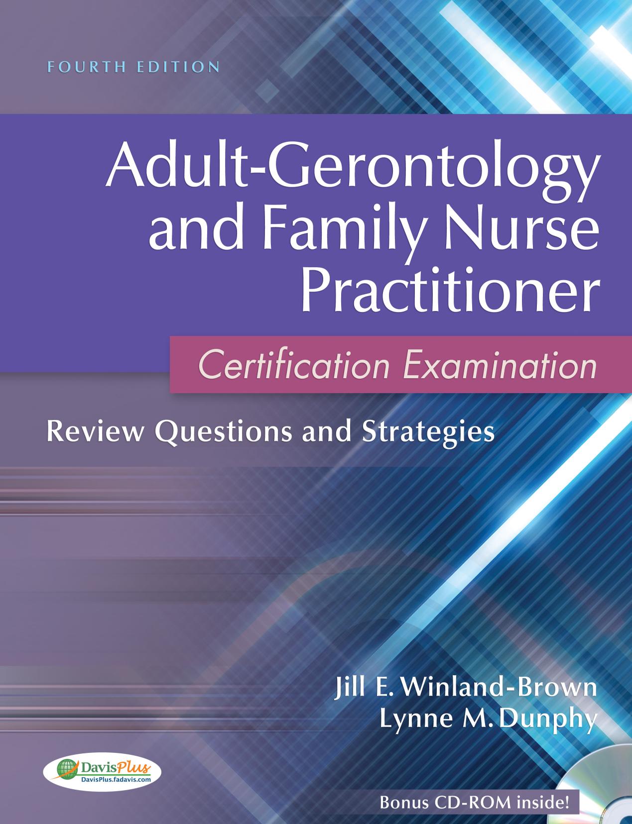 Adult-Gerontology and Family Nurse Practitioner Certification Examination by Dunphy Lynne M. Winland-Brown Jill E