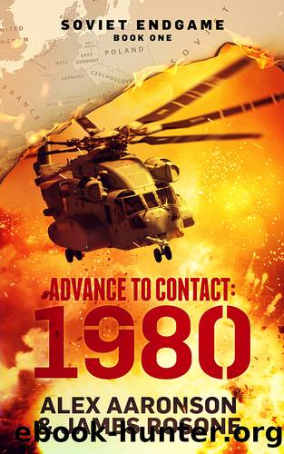 Advance to Contact: 1980 (Soviet Endgame) by Alex Aaronson & James Rosone
