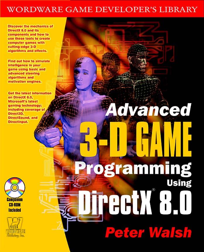 Advanced 3-D Game Programming with DirectX 8.0 by Peter Walsh Adrian Perez
