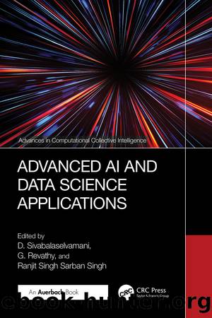 Advanced AI and Data Science Applications by D. Sivabalaselvamani & G. Revathy & Ranjit Singh Sarban Singh