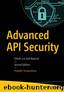 Advanced API Security: OAuth 2.0 and Beyond by Prabath Siriwardena