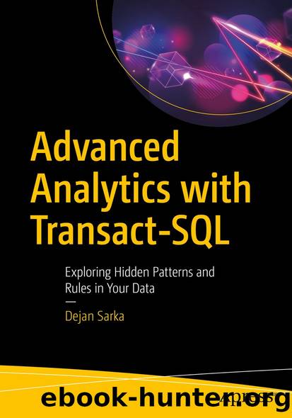 Advanced Analytics with Transact-SQL by Dejan Sarka