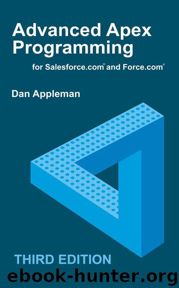 Advanced Apex Programming for Salesforce.com and Force.com by Dan Appleman