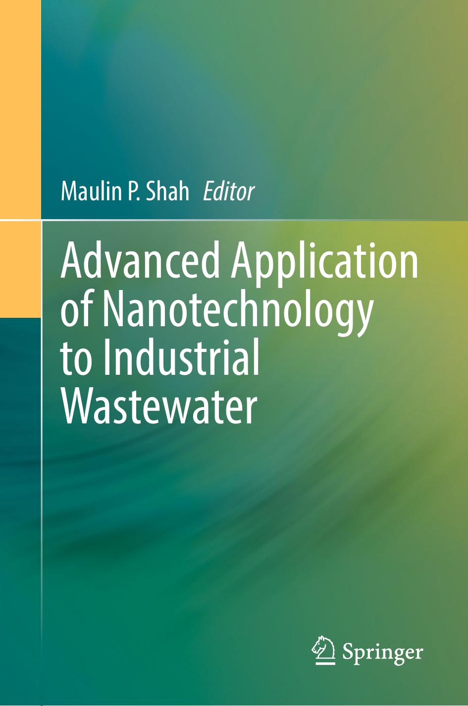 Advanced Application of Nanotechnology to Industrial Wastewater by Maulin P. Shah