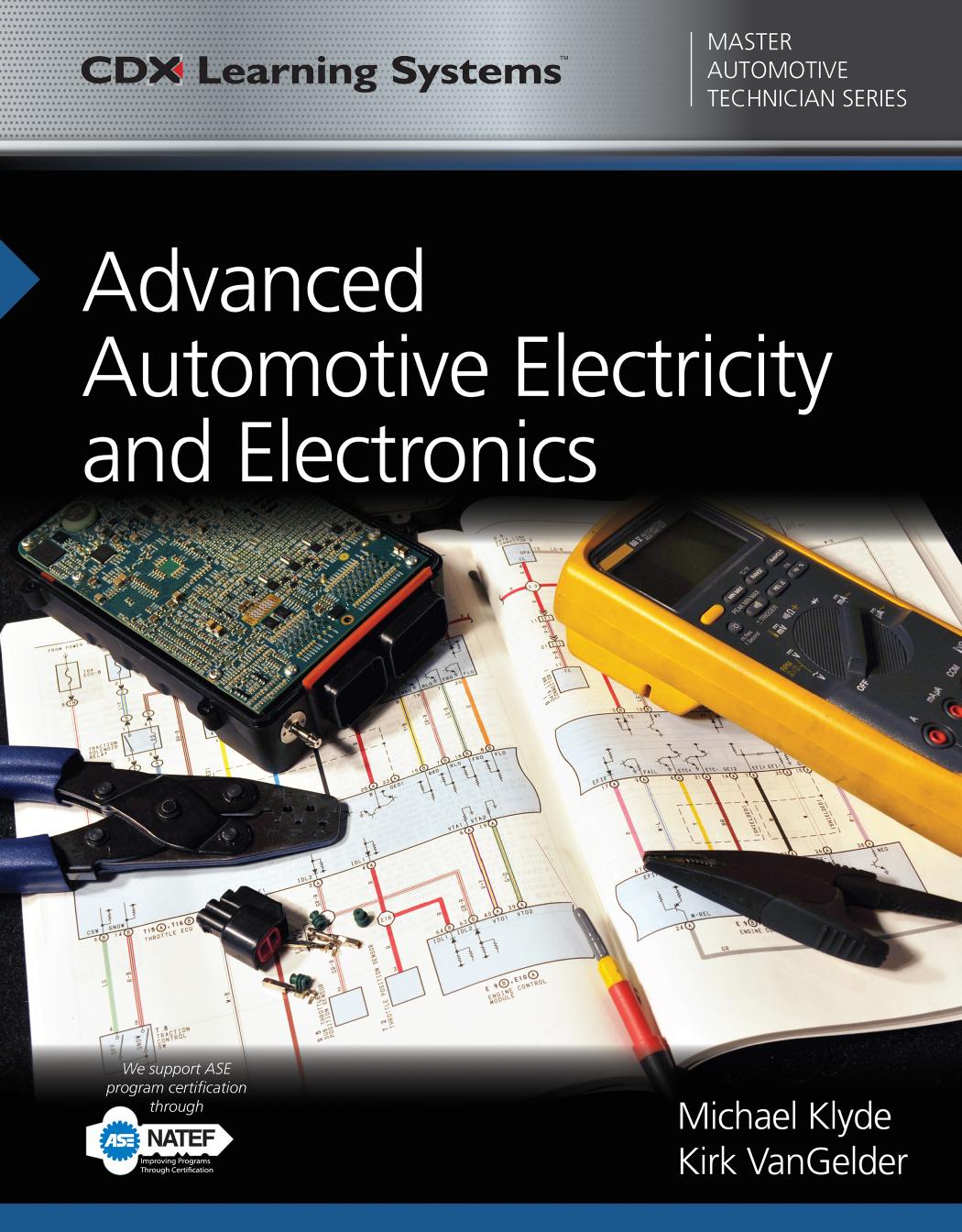 Advanced Automotive Electricity and Electronics by Michael Klyde and Kirk VanGelder