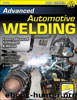 Advanced Automotive Welding by Jerry Uttrachi