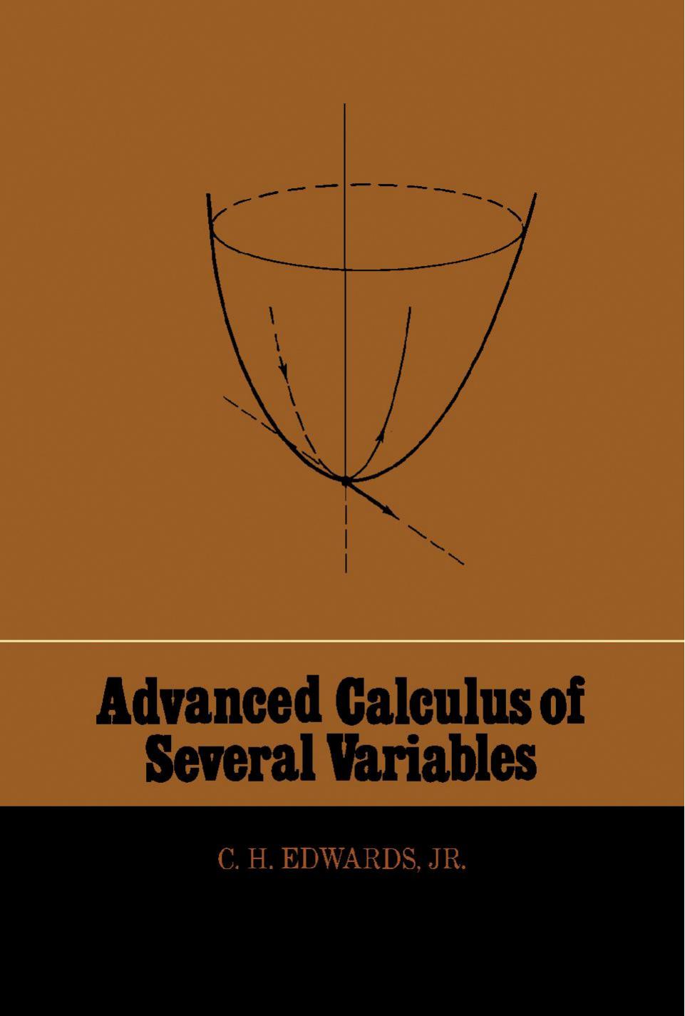 Advanced Calculus of Several Variables by C. H. Edwards