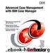 Advanced Case Management with IBM Case Manager by Rios Guillermo