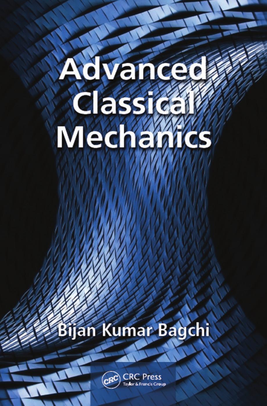 Advanced Classical Mechanics by Bijan Bagchi