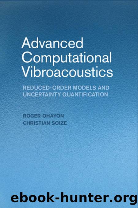 Advanced Computational Vibroacoustics by Roger Ohayon and Christian Soize