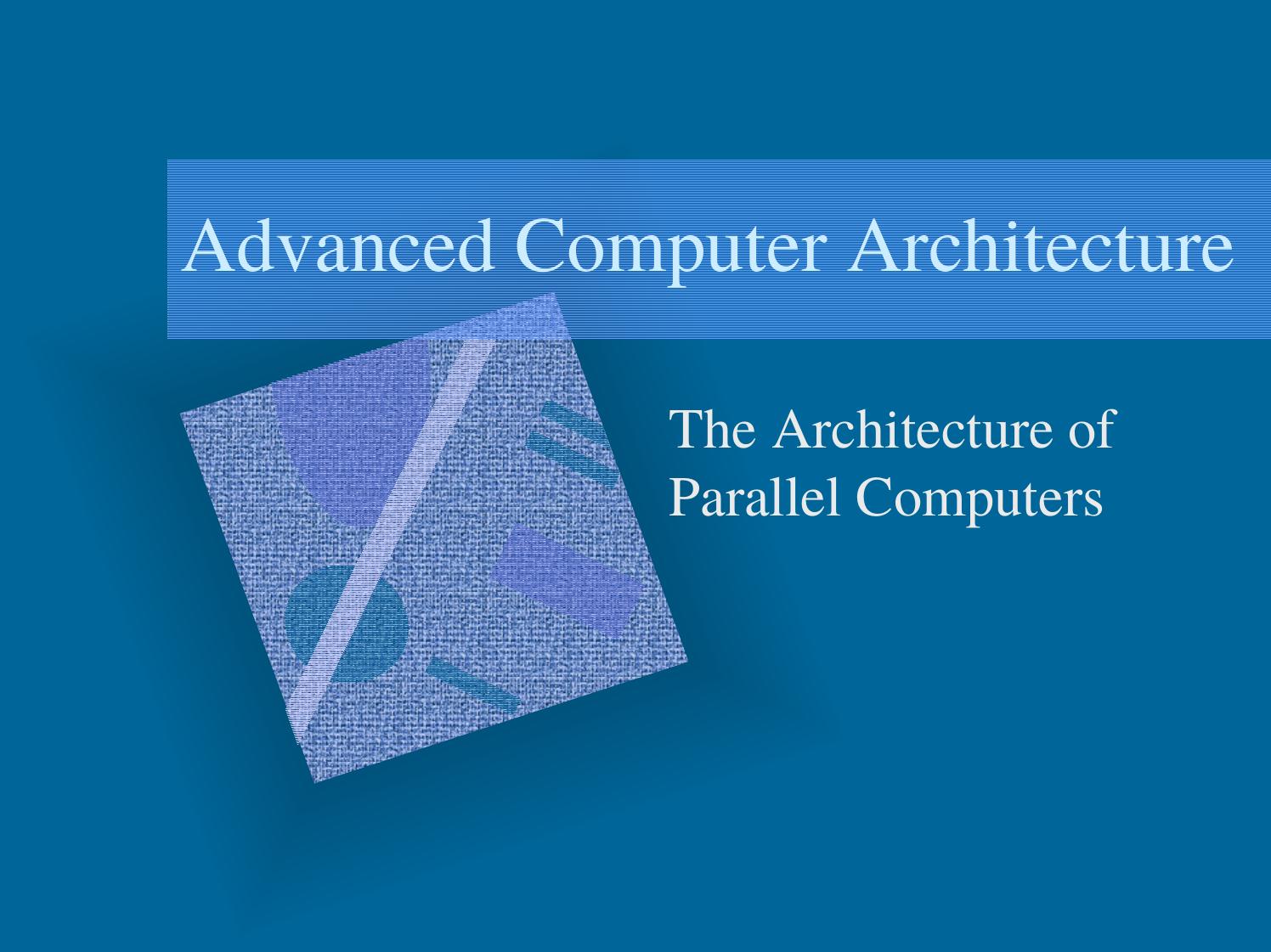 Advanced Computer Architecture by Unknown