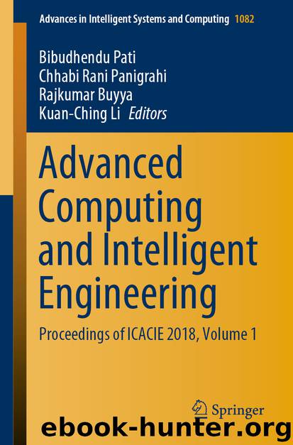 Advanced Computing and Intelligent Engineering by Bibudhendu Pati & Chhabi Rani Panigrahi & Rajkumar Buyya & Kuan-Ching Li