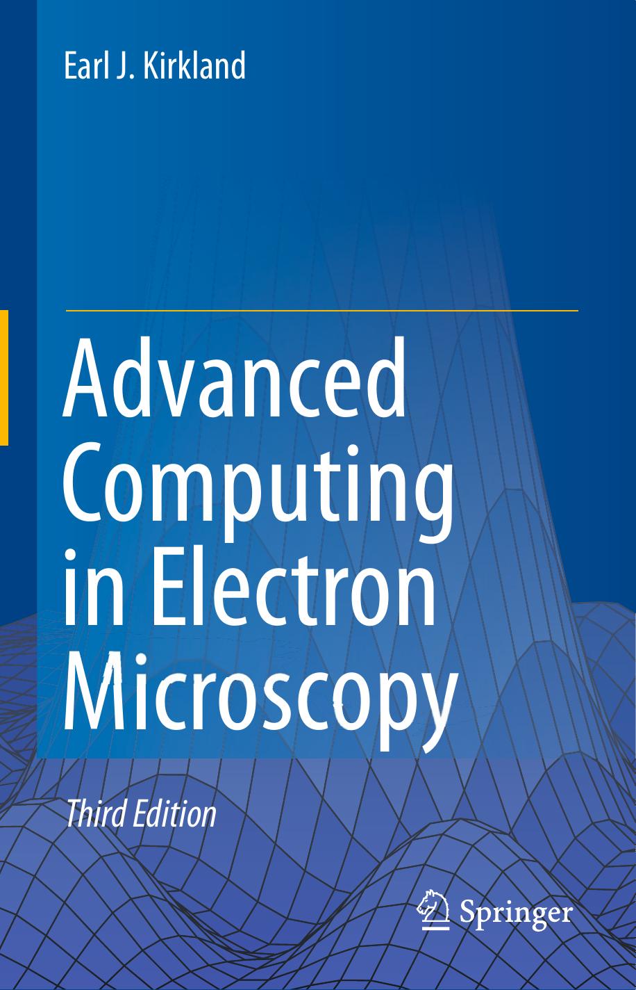 Advanced Computing in Electron Microscopy by Earl J. Kirkland