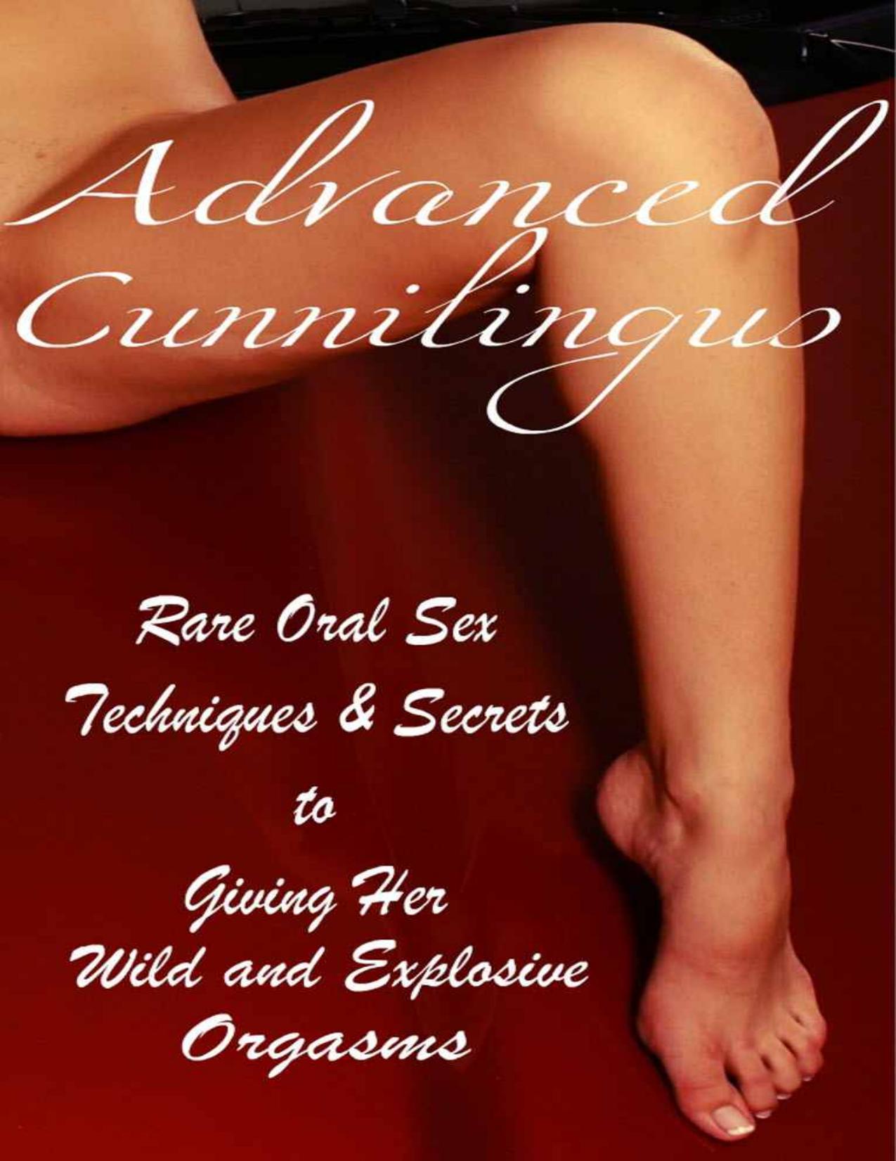 Advanced Cunnilingus- Rare Oral Sex Techniques by Sean Bapier