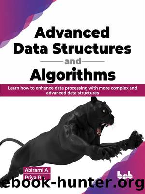 Advanced Data Structures and Algorithms by Abirami A Priya R L; & Priya R L
