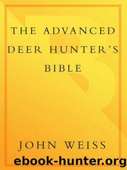 Advanced Deerhunter's Bible by John Weiss
