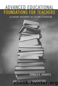 Advanced Educational Foundations for Teachers by Sharpes Donald K.;