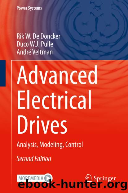 Advanced Electrical Drives by Rik W. De Doncker & Duco W. J. Pulle & André Veltman