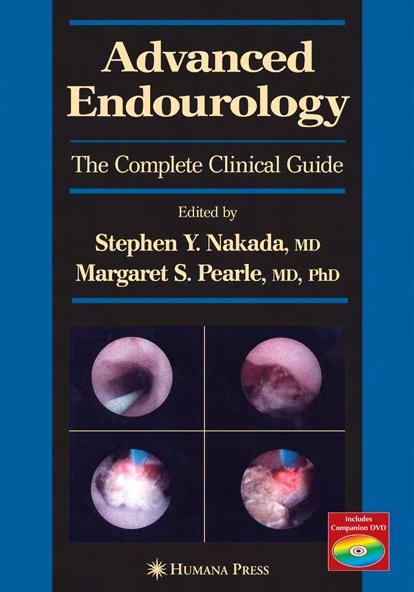 Advanced Endourology The Complete Clinical Guide by Stephen Y Nakada Margaret S Pearle