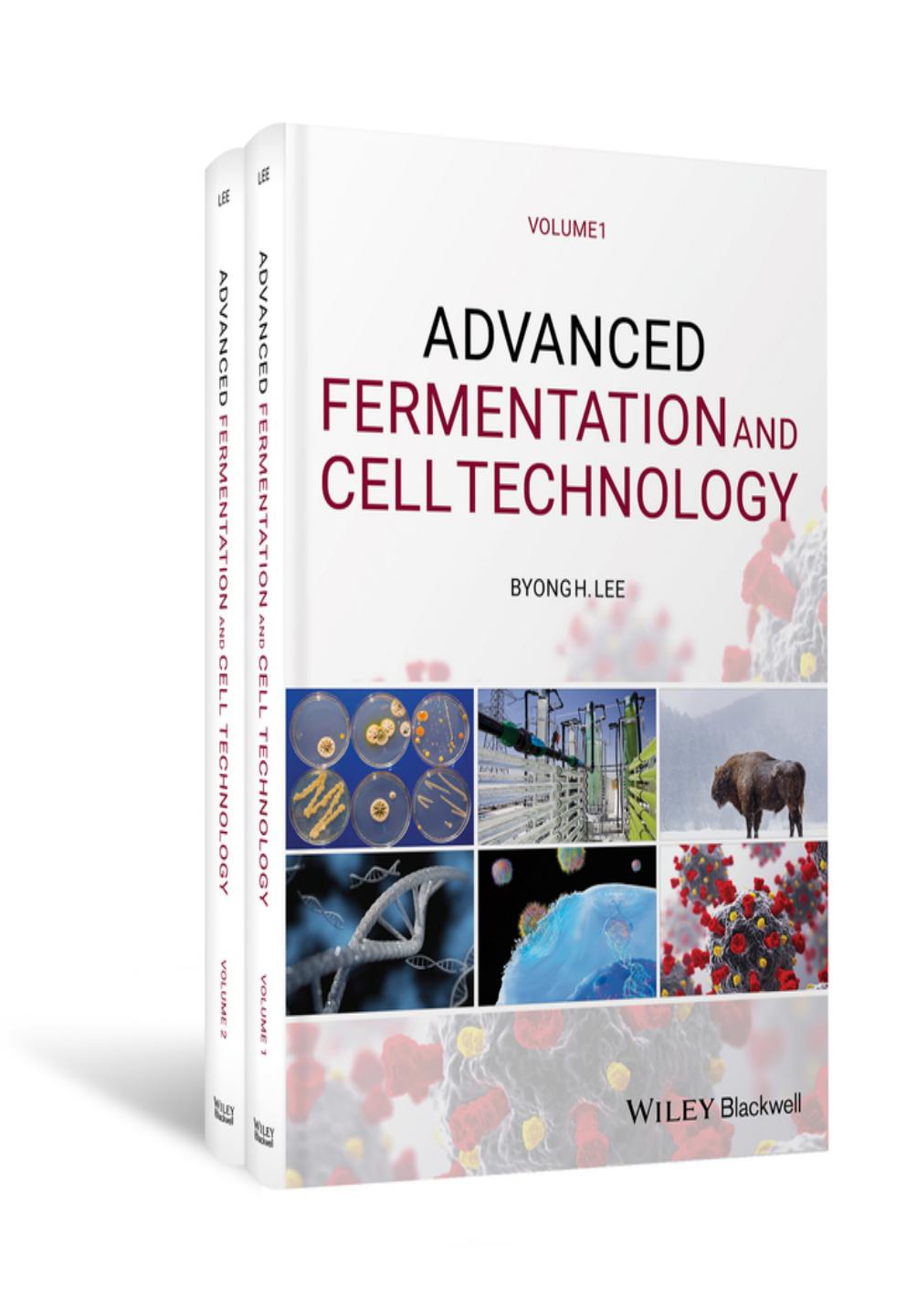 Advanced Fermentation and Cell Technology, 2 Volume Set by Byong H. Lee