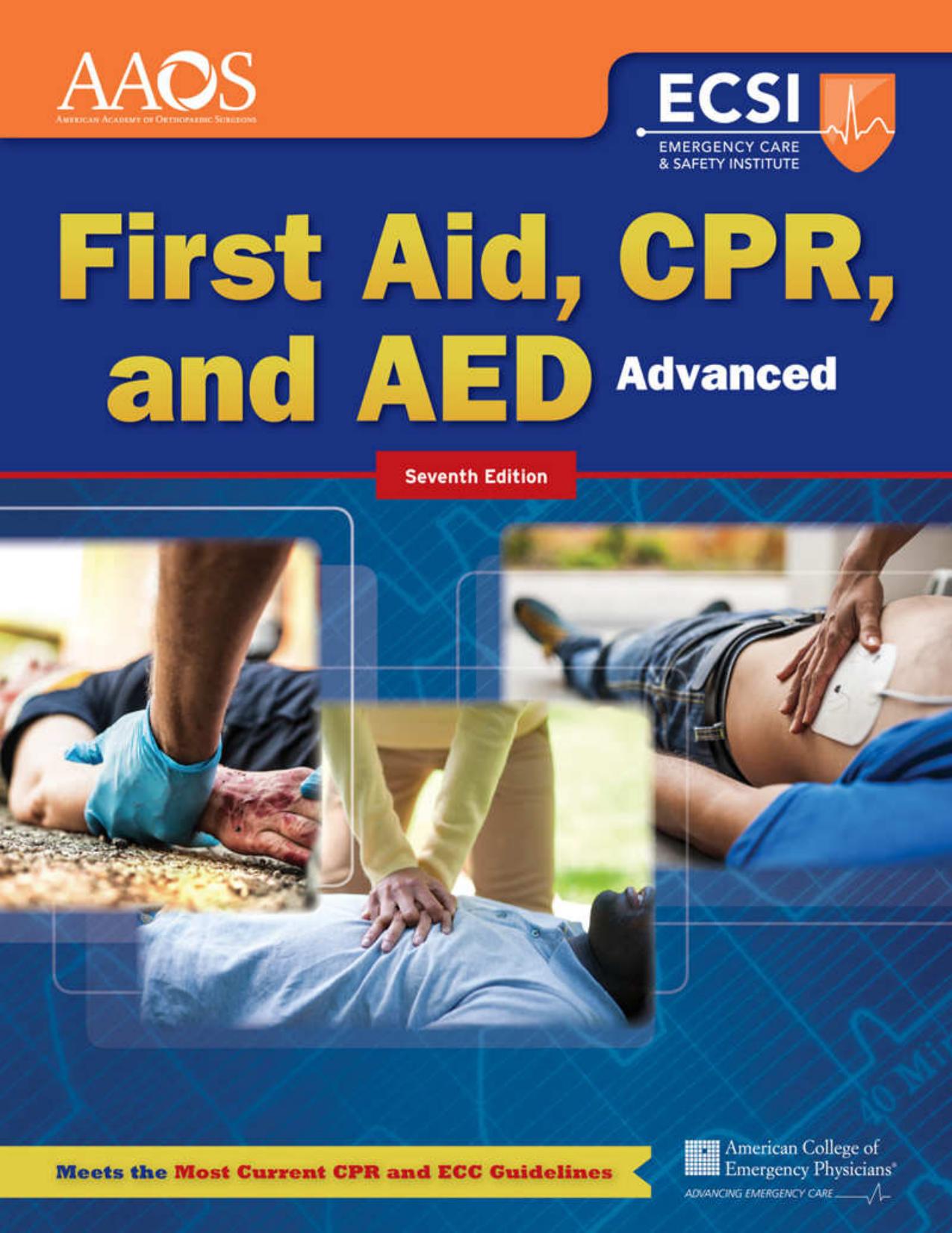 Advanced First Aid, CPR, and AED by American Academy of Orthopaedic Surgeons (AAOS)