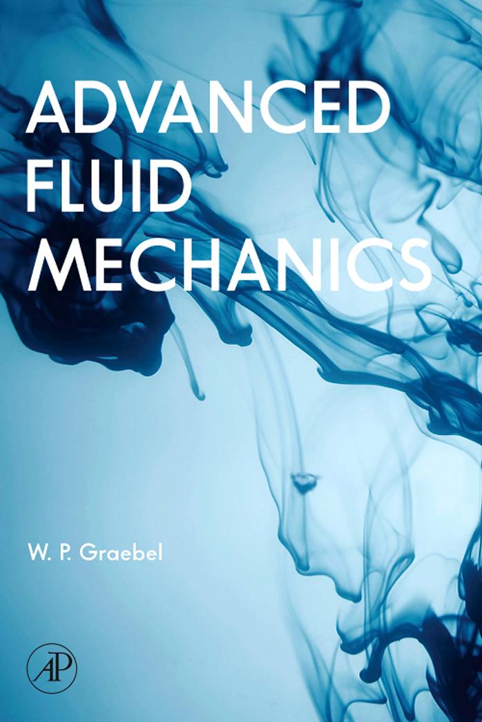 Advanced Fluid Mechanics by W. P. Graebel