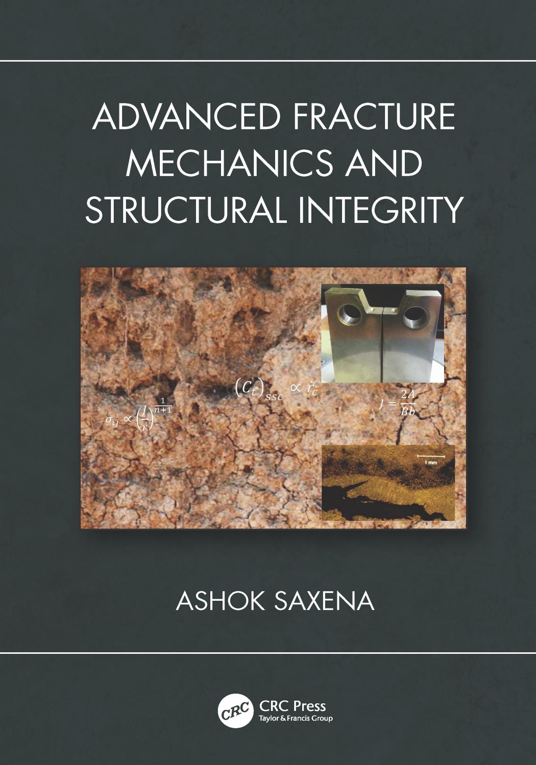 Advanced Fracture Mechanics and Structural Integrity by Unknow