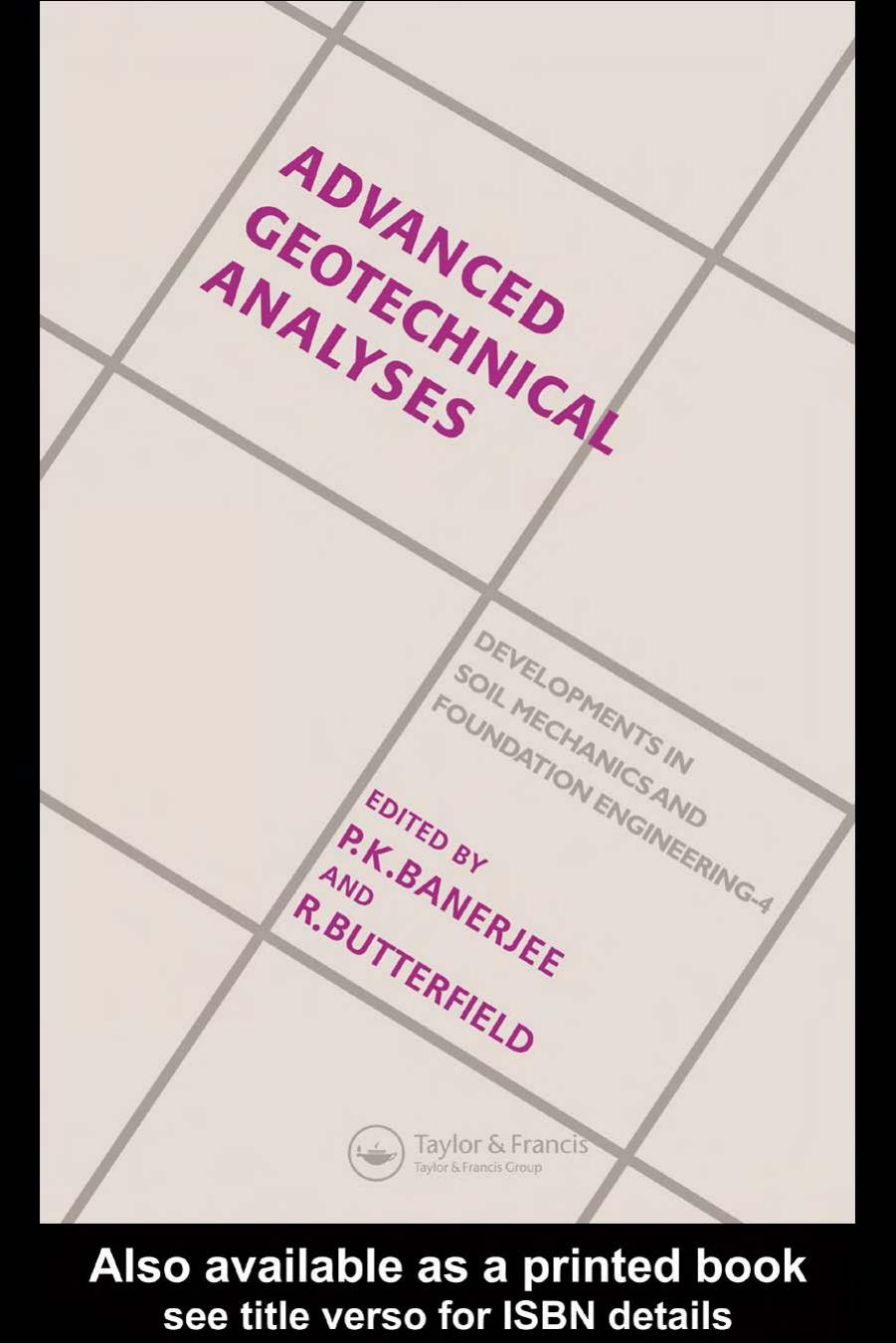 Advanced Geotechnical Analyses: Developments in Soil Mechanics and Foundation Engineering - 4 by P.k. Banerjee