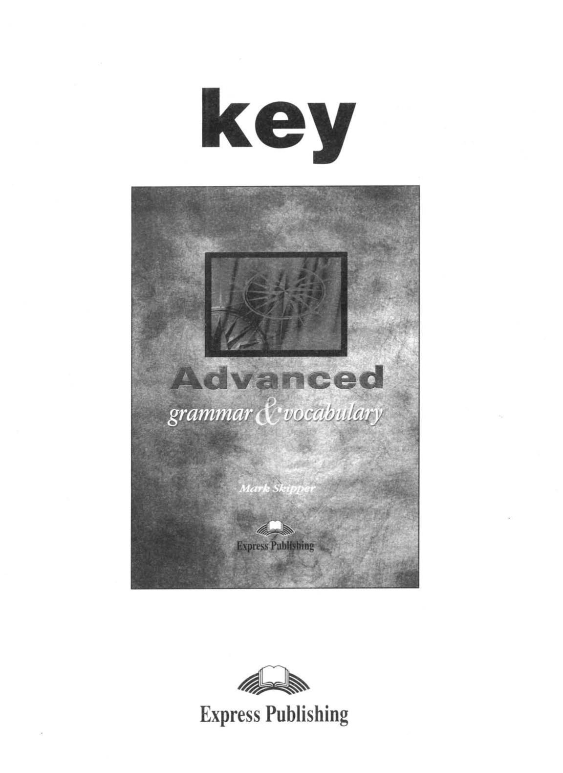 Advanced Grammar and Vocabulary-key by Unknown