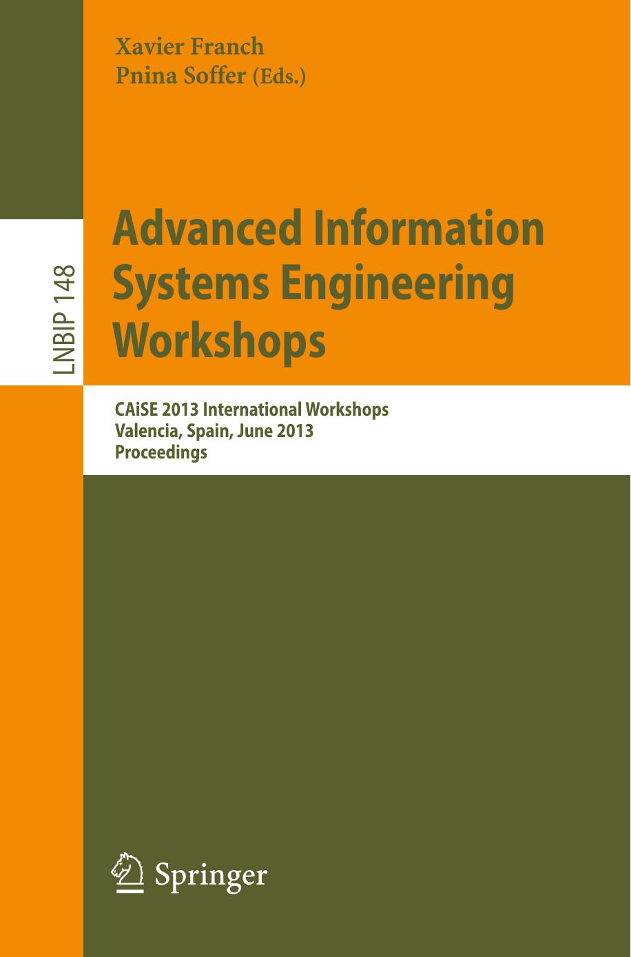 Advanced Information Systems Engineering Workshops: CAiSE 2013 International Workshops, Valencia, Spain, June 17-21, 2013. Proceedings by unknow
