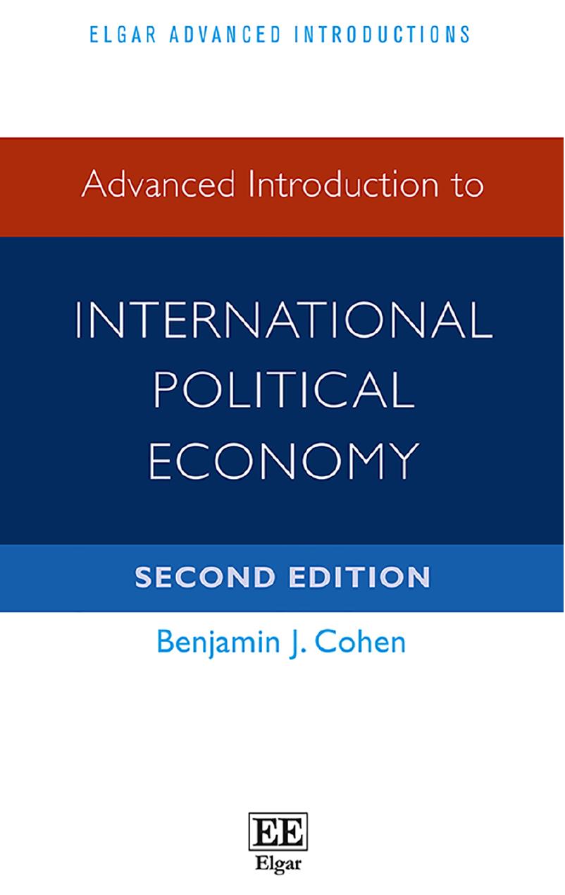 Advanced Introduction to International Political Economy, Second Edition by Benjamin J. Cohen