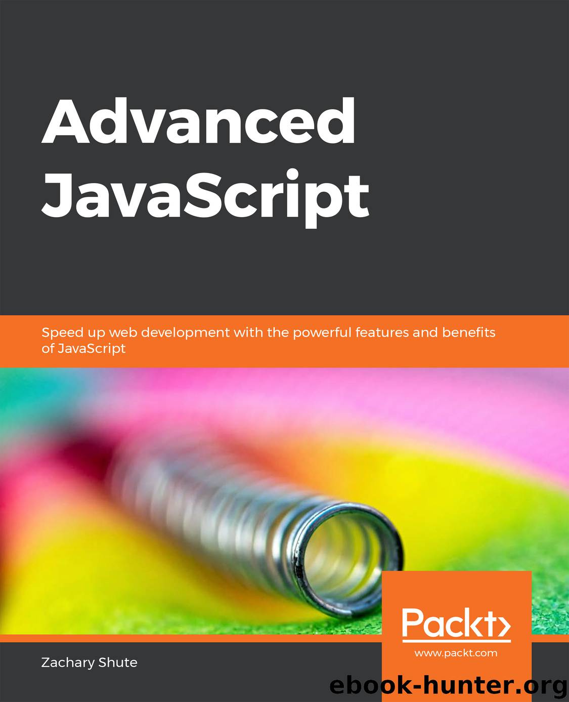 Advanced JavaScript by Zachary Shute