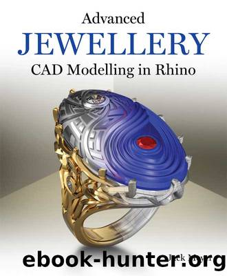 Advanced Jewellery CAD Modelling in Rhino by Meyer Jack;