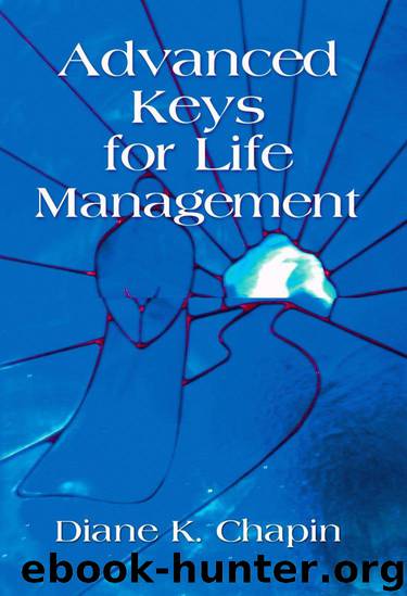Advanced Keys For Life Management by Chapin Diane K