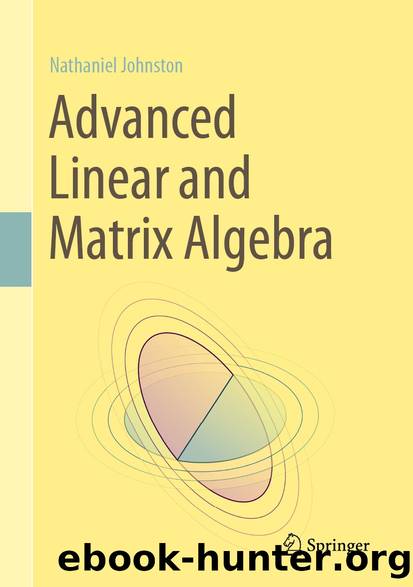 Advanced Linear and Matrix Algebra by Nathaniel Johnston