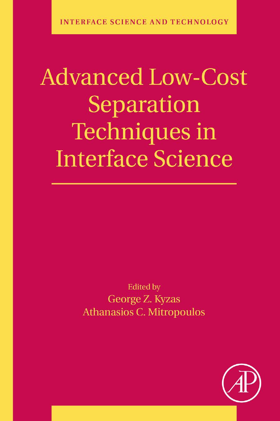 Advanced Low-Cost Separation Techniques in Interface Science by Kyzas George Z.; Mitropoulos Athanasios C.;