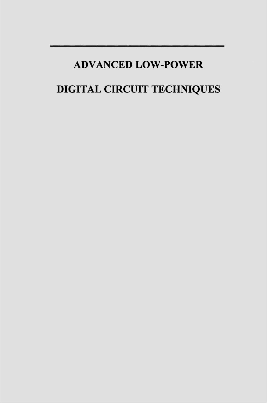 Advanced Low-Power Digital Circuit Techniques by Muhammad S. Elrabaa Issam S. Abu-Khater Mohamed I. Elmasry (auth.)