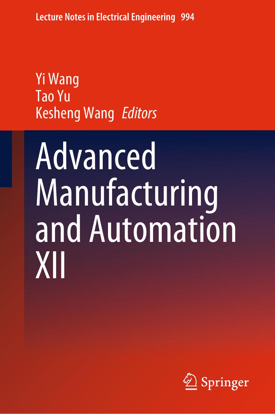 Advanced Manufacturing and Automation XII by Yi Wang Tao Yu Kesheng Wang
