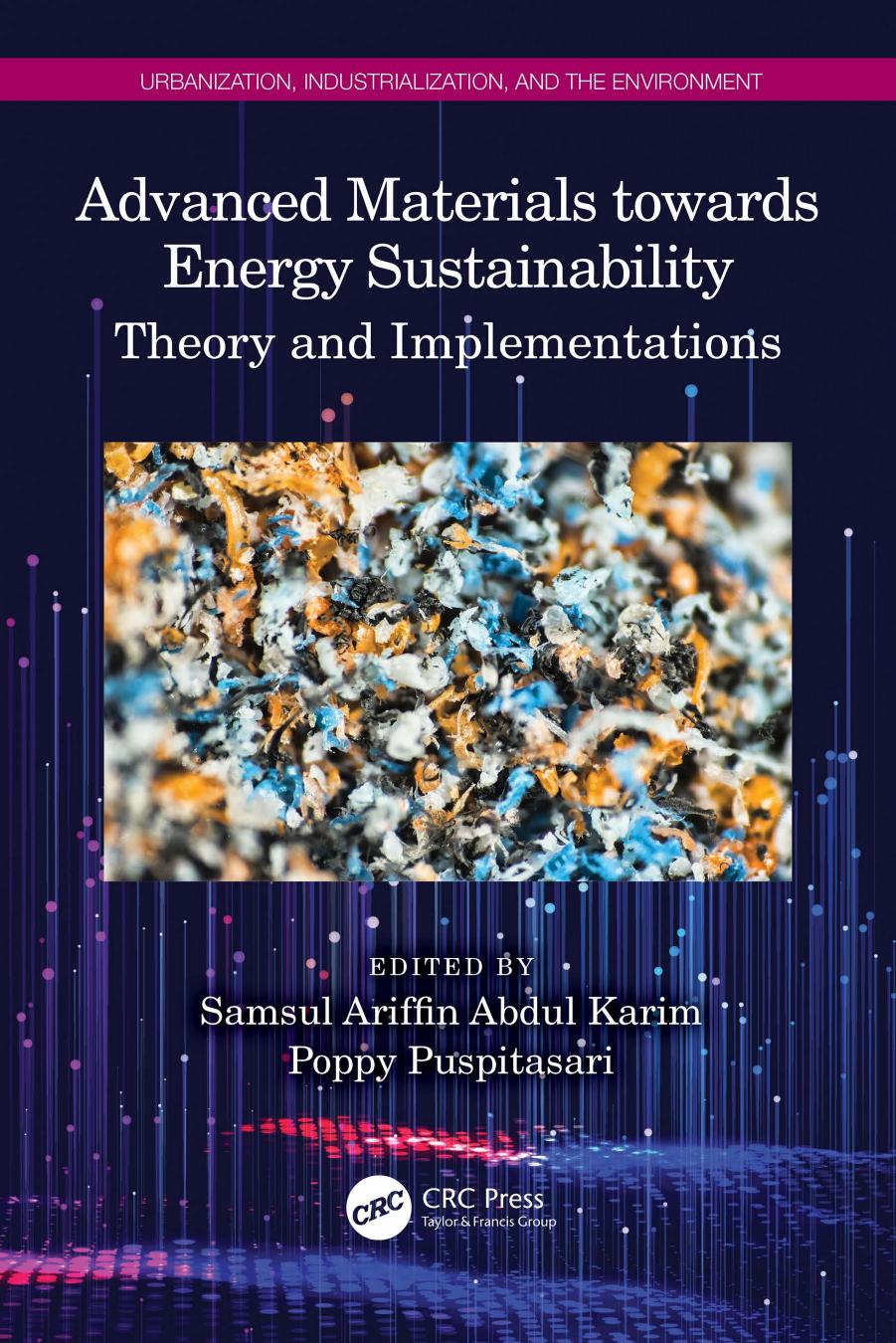 Advanced Materials towards Energy Sustainability: Theory and Implementations by Samsul Ariffin Abdul Karim Poppy Puspitasari