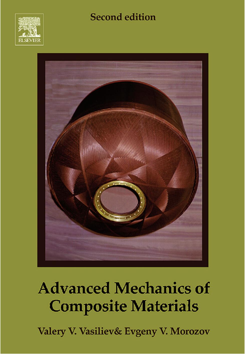 Advanced Mechanics of Composite Materials by V.V. Vasiliev E. Morozov