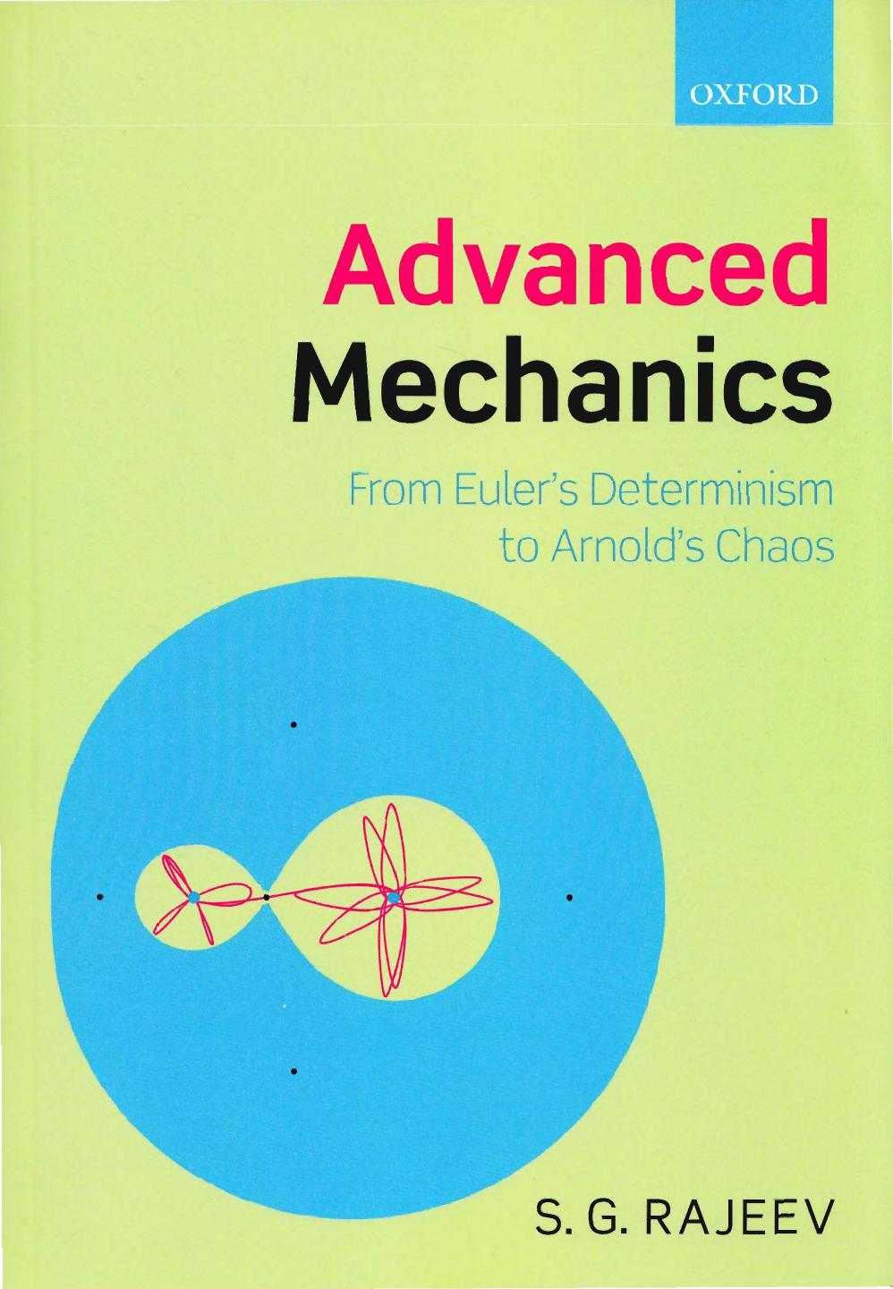 Advanced Mechanics: From Euler's Determinism to Arnold's Chaos by S.G. Rajeev