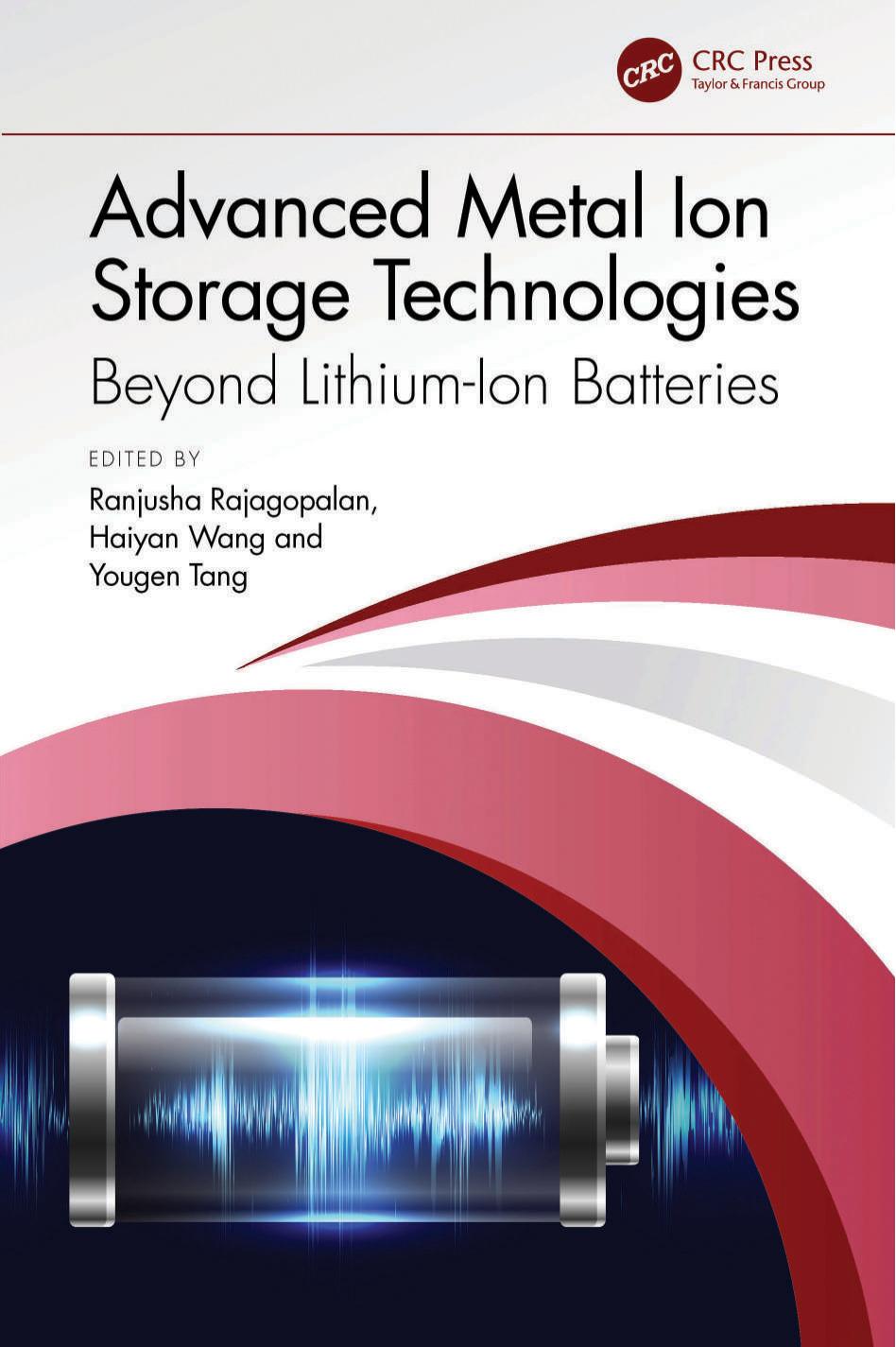 Advanced Metal Ion Storage Technologies: Beyond Lithium-Ion Batteries by Rajagopalan R. Wang H. Tang Y. (ed.)