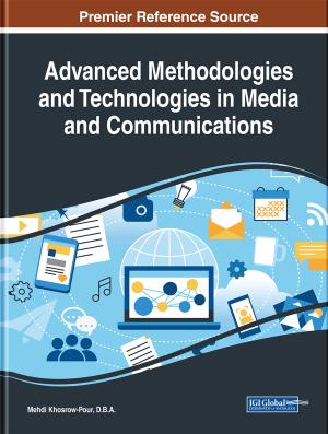 Advanced Methodologies and Technologies in Media and Communications by Unknow