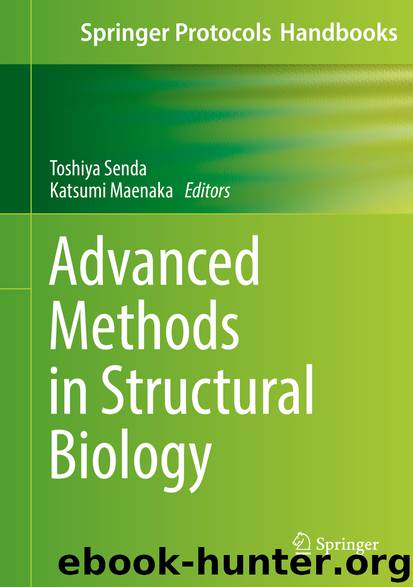 Advanced Methods in Structural Biology by Toshiya Senda & Katsumi Maenaka