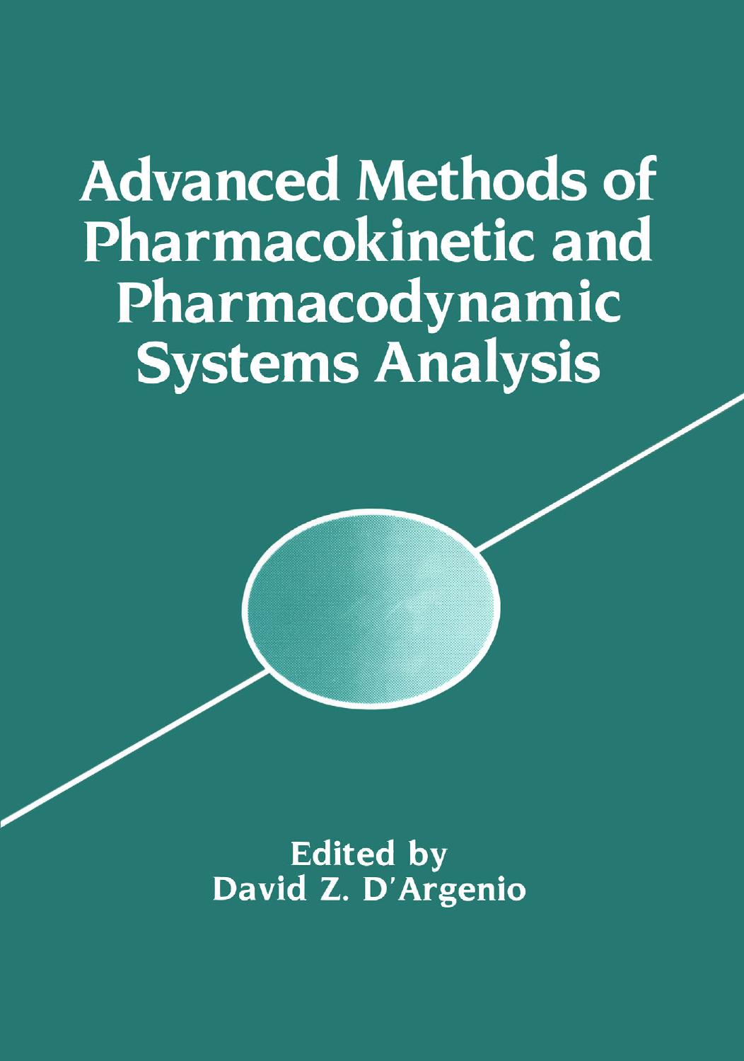 Advanced Methods of Pharmacokinetic and Pharmacodynamic Systems Analysis by Doo-Man Oh Patrick J. Sinko Gordon L. Amidon (auth.) David Z. D’Argenio (eds.)