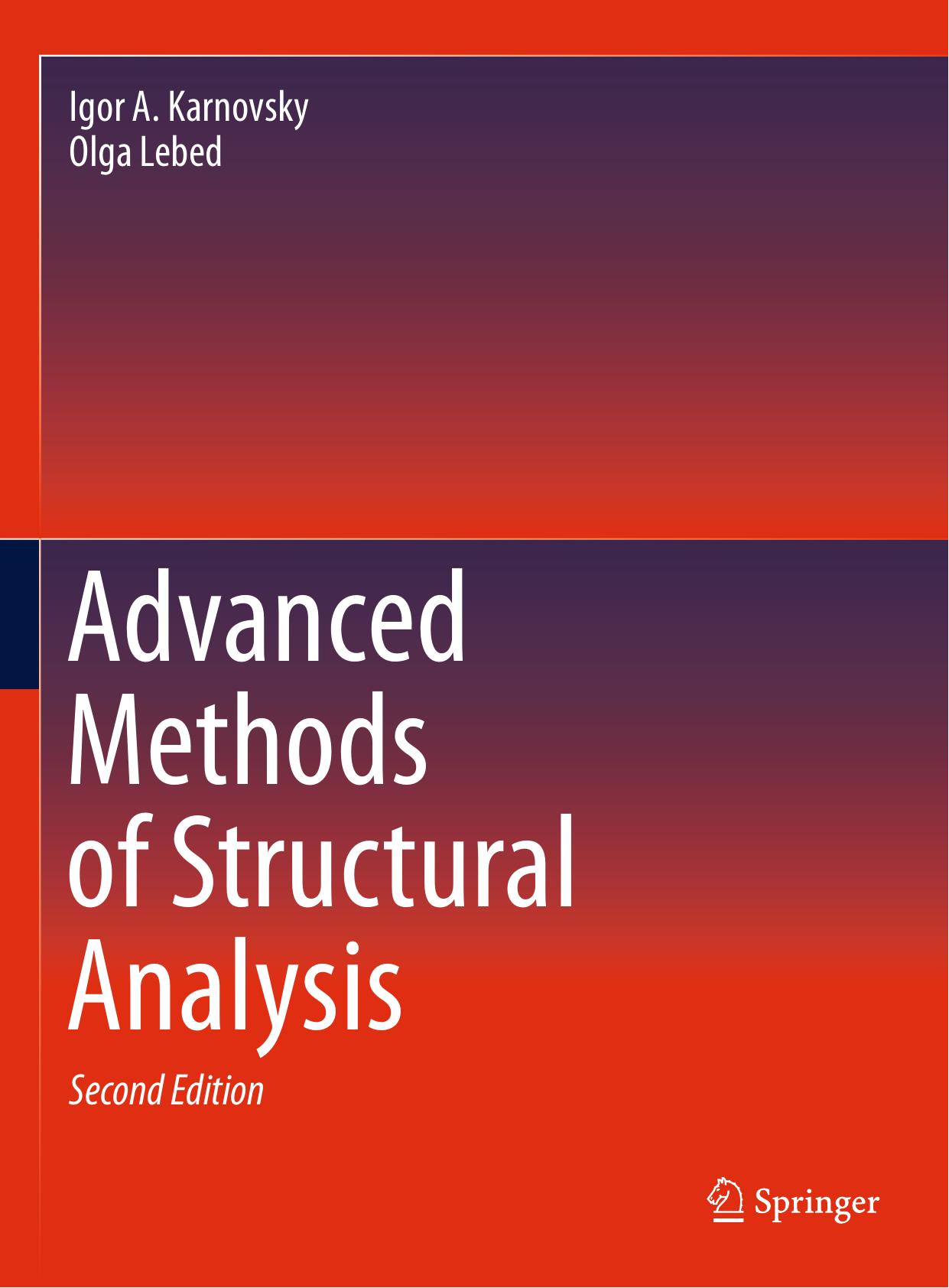 Advanced Methods of Structural Analysis by Igor A. Karnovsky Olga Lebed
