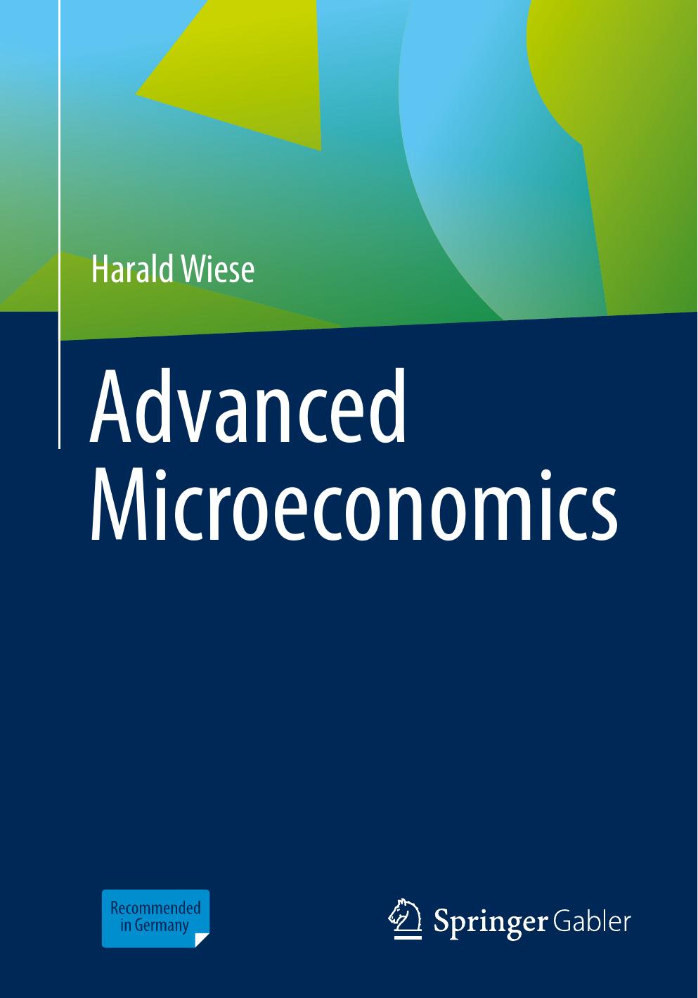 Advanced Microeconomics by Harald Wiese